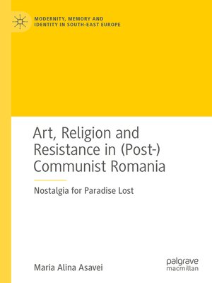 cover image of Art, Religion and Resistance in (Post-)Communist Romania